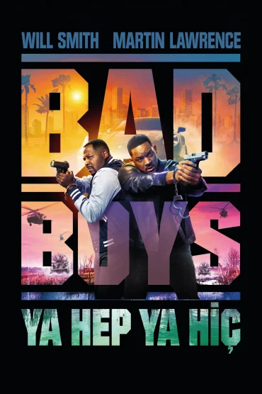 Bad Boys: Ya Hep Ya Hiç